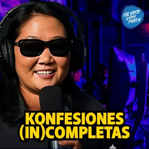  ¿POR QUÉ KEIKO NECESITA UN PODCAST PARA DECIR LA VERDAD?