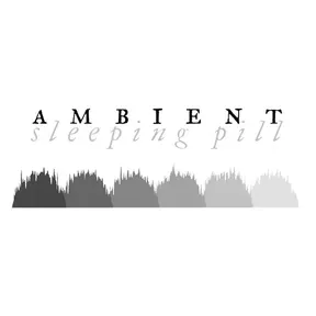 Ambient Sleeping Pill