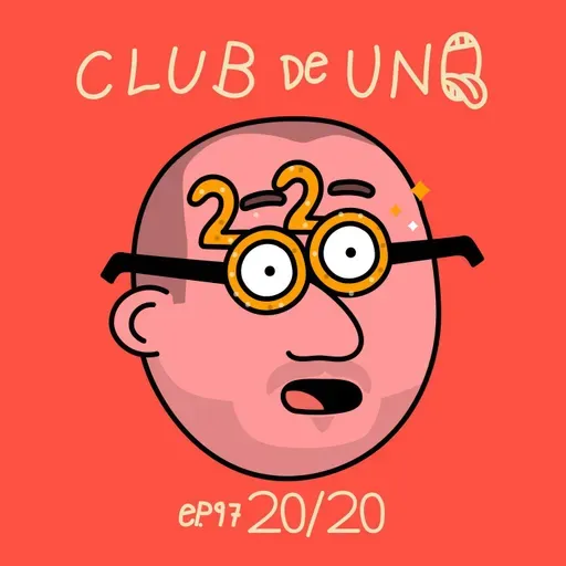 Episodio 97: WOLI 20/20