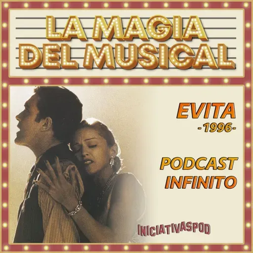 Evita - El Musical # 1996 # La Magia del Musical