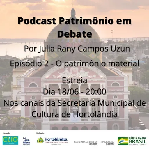 Patrimônio em Debate Ep. 2