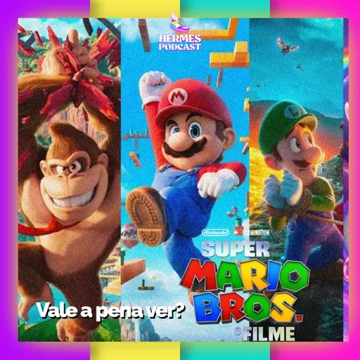 Review HERMES #66 Super Mario Bros. O Filme (2023) 
