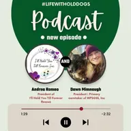 The Inspiring Mission of a New Dog Rescue Organization, I'll Hold You Till Forever.