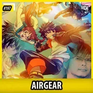 MDA #197 - AIR GEAR