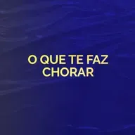 O que te faz chorar | Ministração Completa