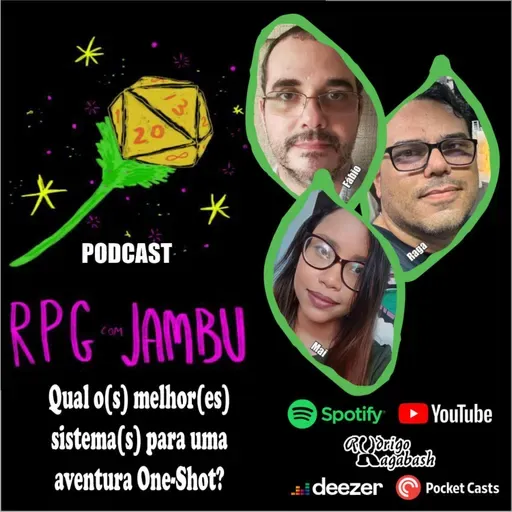 Podcast RPG com Jambu #39 | Qual o(s) melhor(es) sistema(s) para uma aventura One-Shot?