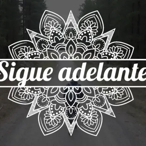 Sigue adelante