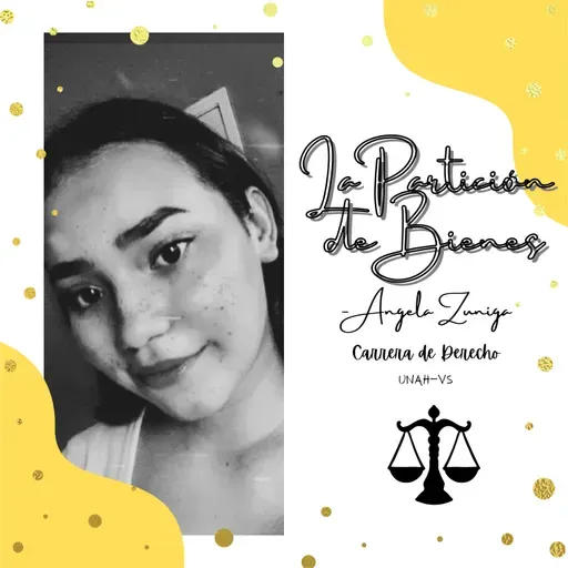 "La Partición de Bienes” Angela Zuniga UNAH-VS