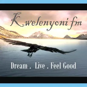 KWELENYONI FM