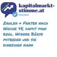 kapitalmarkt-stimme.at daily voice: Zahlen & Fakten nach Woche 45, damit man bzgl. Wiener Börse mitreden und sie einreihen kann