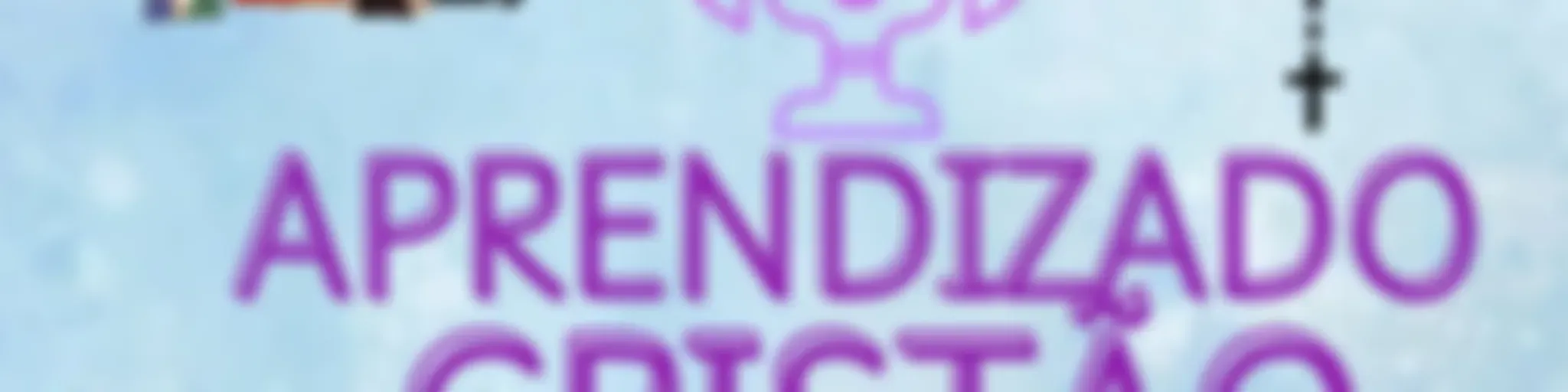 Aprendizado Cristão |Por: Yasmin