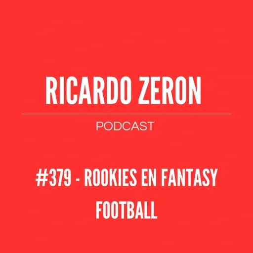 #379 - Rookies en Fantasy Football