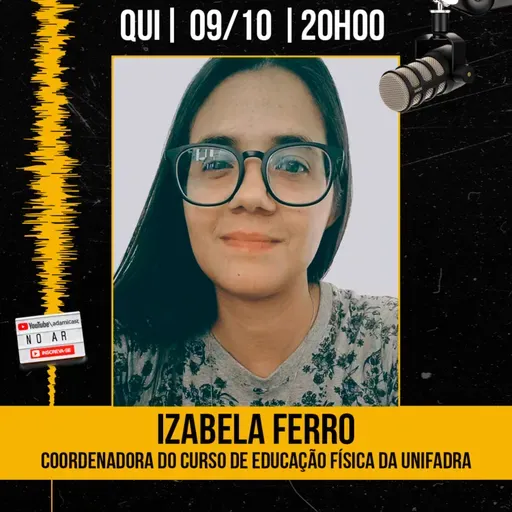 #423 - Izabela Ferro - Coordenadora do Ccurso de Educação Física da Unifadra - AdamiCast