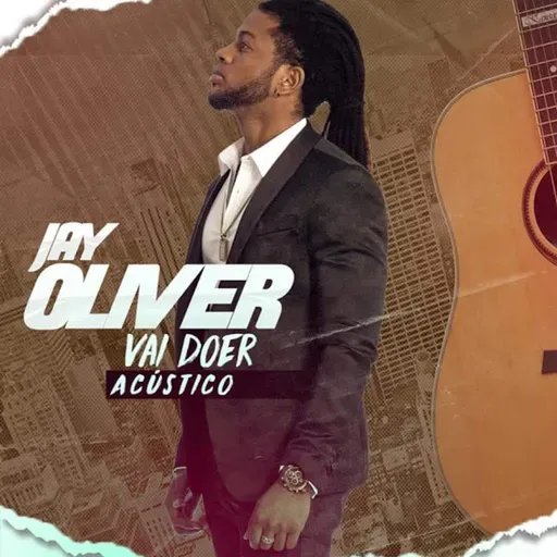 Jay Oliver - Vai Doer (Acústico).mp3 [Huanguinho News]