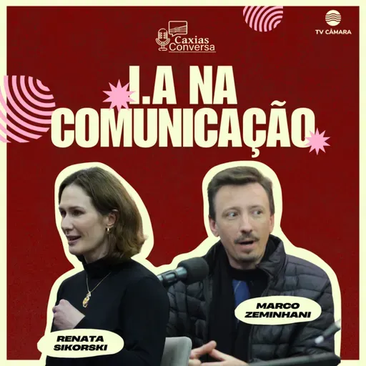#290 | Caxias Conversa | IA na Comunicação