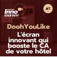 [Inno'Tourism] L'écran innovant qui booste le CA de votre hôtel