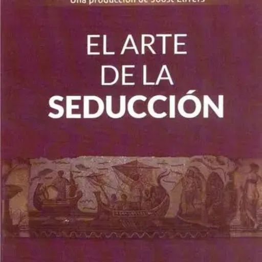 El arte de la seducción: Último Capítulo 