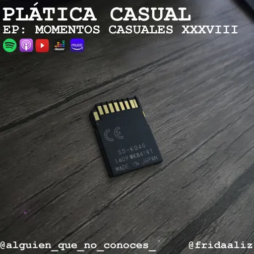 EP: MOMENTOS CASUALES XXXVIII