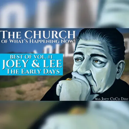 Best of THE CHURCH! Vol. #1 | JOEY DIAZ & LEE SYATT | The Early Days