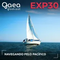 GaeaExperience 30 - Navegando pelo Pacífico