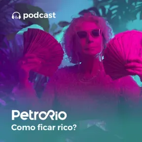 PetroRio - Como ficar rico?