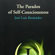 [218] The Paradox of Self-Consciousness By Jose Luis Bermudez