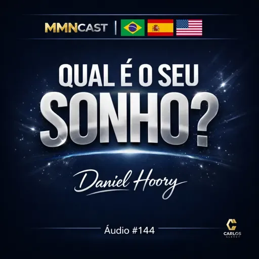 TPBR 144 – Qual é o seu Sonho? | Daniel Hoory – Amway | Pronet