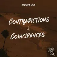 Contradictions & Coincidences [9]