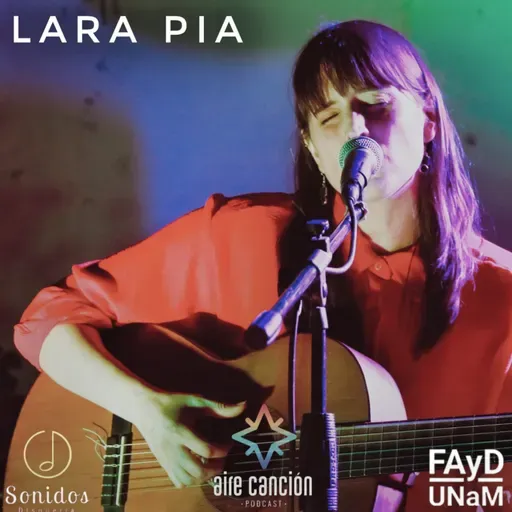 AIRE CANCION_5T_EP#32_LARA PÍA (La Pampa) "SINCRONIZANDO"
