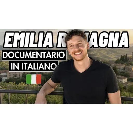Episode 723: Documentario: L'Emilia-Romagna