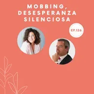 126-Mobbing desesperanza silenciosa