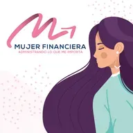 Mujer Financiera EP2 : Descubre la verdadera intención de tus propósitos