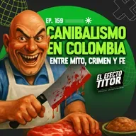 E159. Canibalismo en Colombia