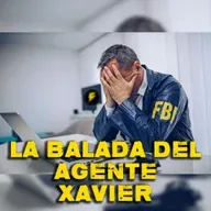 14: FreakTalk - S4014 - LA BALADA DEL AGENTE XAVIER