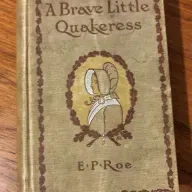 THE FIRST THANKSGIVING and A BRAVE LITTLE QUAKERESS