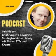 Otis Klöber Erfahrungen’s bewährte Strategien für den Erfolg mit Aktien, ETFs und Krypto
