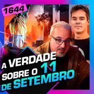 1644 - A VERDADE SOBRE O 11 DE SETEMBRO: DANIEL LOPEZ E BORTHOLE