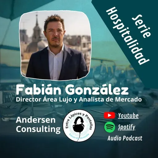Profesionalizando el turismo y la hotelería de lujo-Fabián González-Entre Lápices y Pantallas