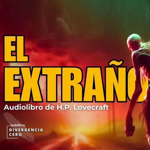 El extraño, de H.P. Lovecraft - Audíolibro en español con voz humana