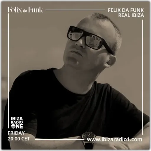 Real Ibiza #141 by Felix Da Funk