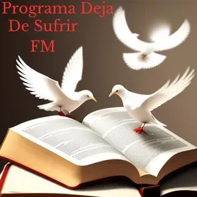 Programa Deja De Sufrír Fm