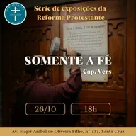 Somente a Fé- Romanos 1.16-17
