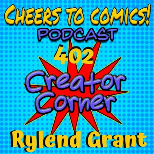 #402- Creator Corner: Rylend Grant (THE JUMP)