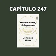 Discuta Menos, Dialogue Mais | Jefferson Fisher