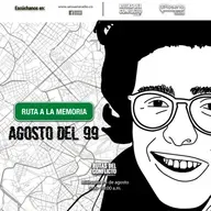 Ruta a la Memoria: Agosto del 99