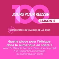 #26 - Quelle place pour l'éthique dans le numérique en santé ?