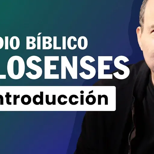 Estudio Bíblico de Colosenses Versículo por Versículo | Introducción a la Epístola