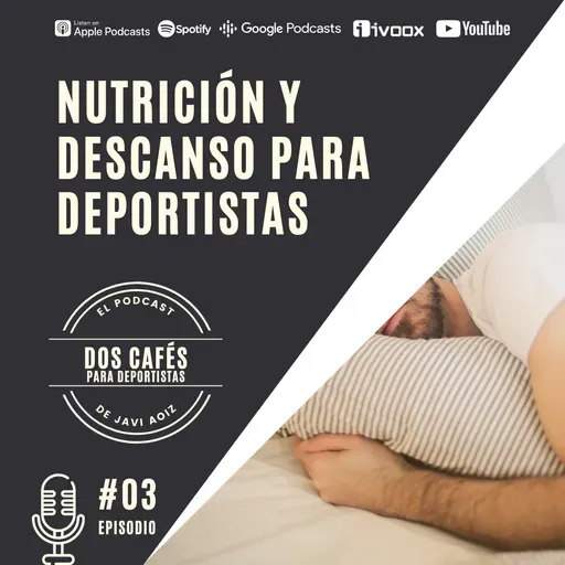 03 NUTRICIÓN Y DESCANSO PARA DEPORTISTAS