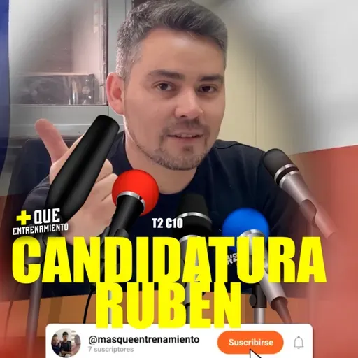 T2 C10 Candidatura Rubén vs Pesos libre | + Que entrenamiento