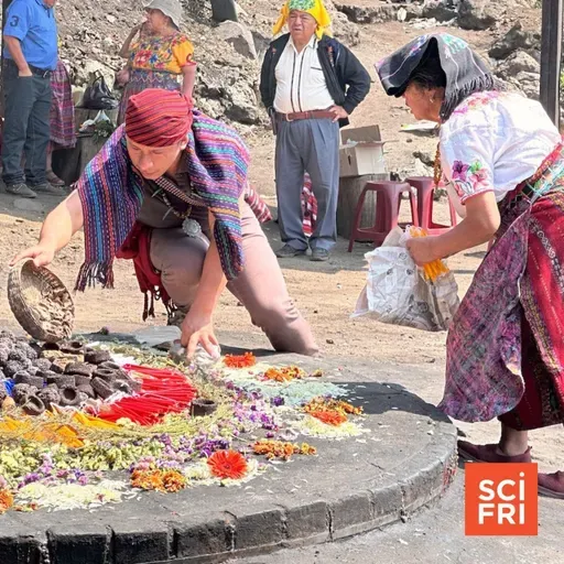 779: Zapping Nerves Into Regrowth | Celebrating the Maya Calendar In Guatemala’s Highlands